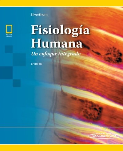 SILVERTHORN:Fisiología Humana 8a Ed +e, de SILVERTHORN | portada del libro