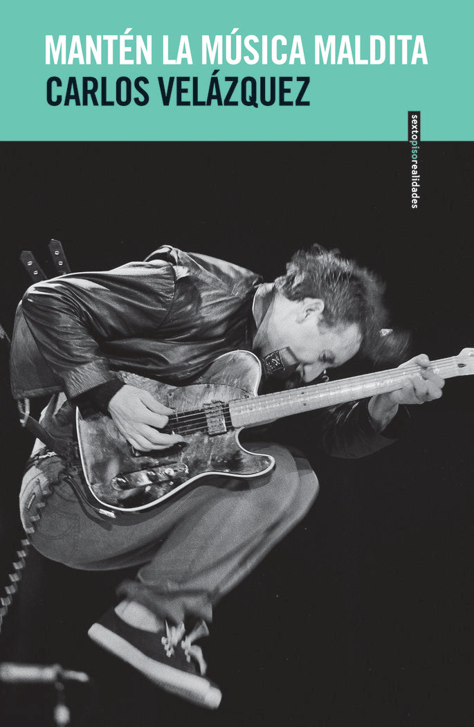 MANTEN LA MUSICA MALDITA, de VELAZQUEZ, CARLOS | portada del libro