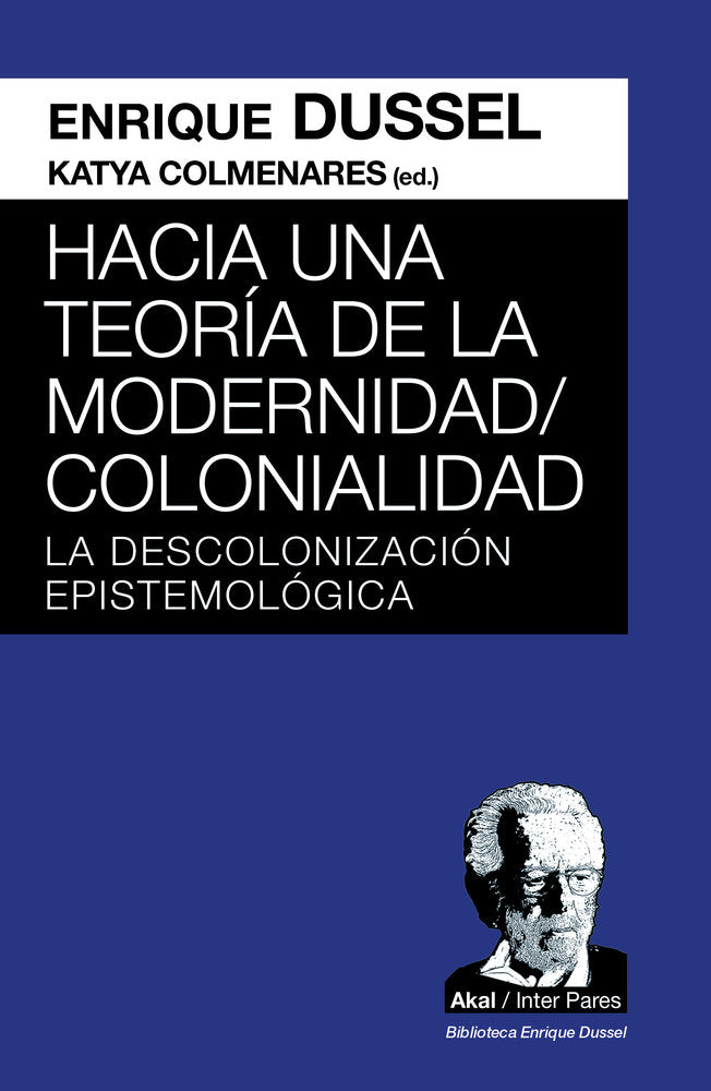 HACIA UNA TEORIA DE LA MODERNIDAD/COLONIALIDAD, de DUSSEL | portada del libro