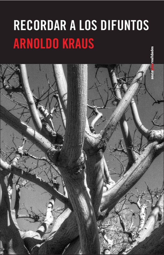 RECORDAR A LOS DIFUNTOS, de ARNOLDO KRAUS | portada del libro