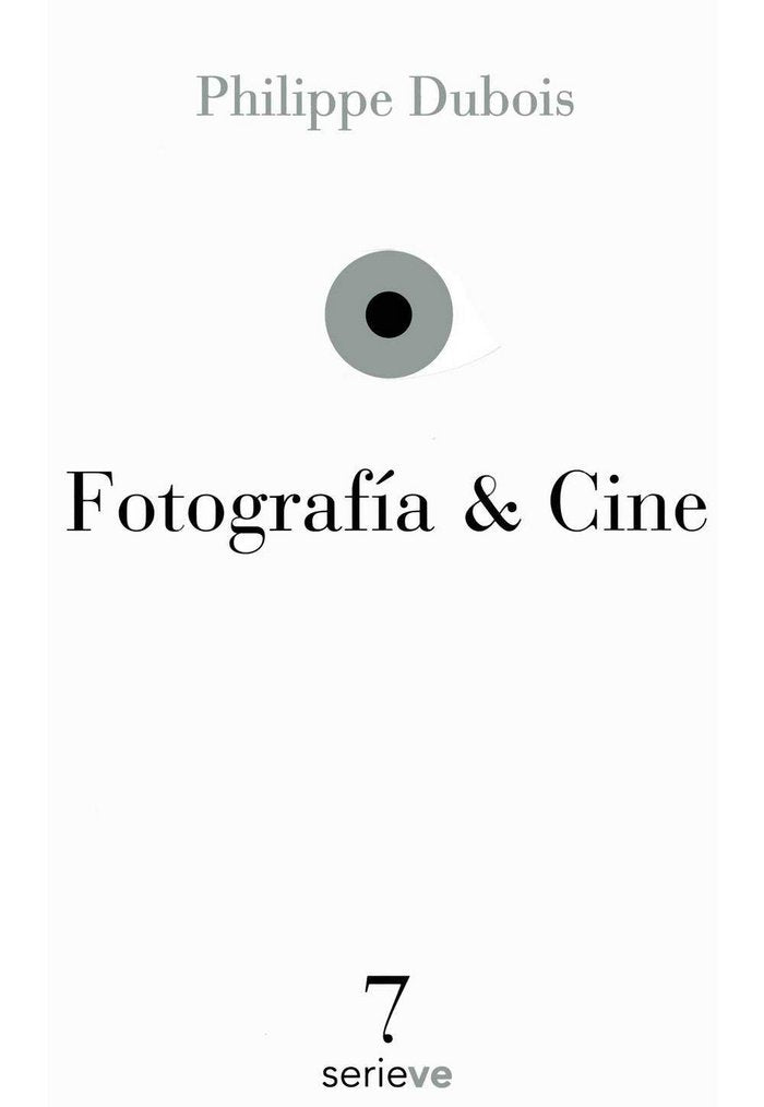 FOTOGRAFIA & CINE, de PHILIPPE DUBOIS | portada del libro