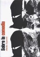 SOBRE LA COMEDIA, de ALENKA ZUPANCIC | portada del libro