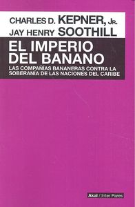 IMPERIO DEL BANANO, de KEPNER | portada del libro
