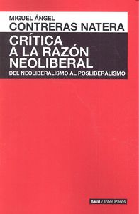 CRITICA A LA RAZON NEOLIBERAL, de CONTRERAS | portada del libro
