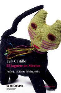 El juguete en México, de ERIK CASTILLO CORONA | portada del libro