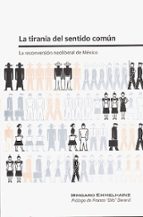 LA TIRANIA DEL SENTIDO COMUN, de I. EMMELHAINZ | portada del libro