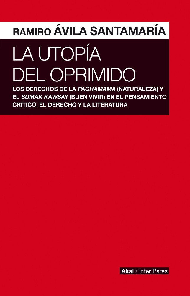 UTOPIA DEL OPRIMIDO, de AVILA SANTAMARIA | portada del libro