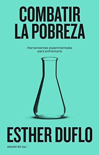 COMBATIR LA POBREZA, de ESTHER DUFLO | portada del libro