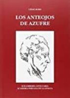 LOS ANTEOJOS DE AZUFRE, de CESAR MORO | portada del libro