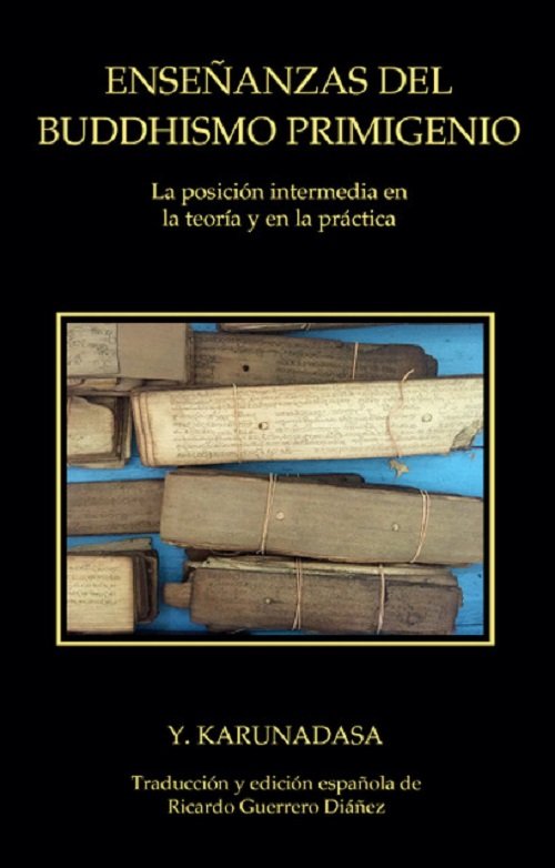 ENSEÑANZAS DEL BUDDHISMO PRIMIGENIO, de KARUNADASA,Y | portada del libro