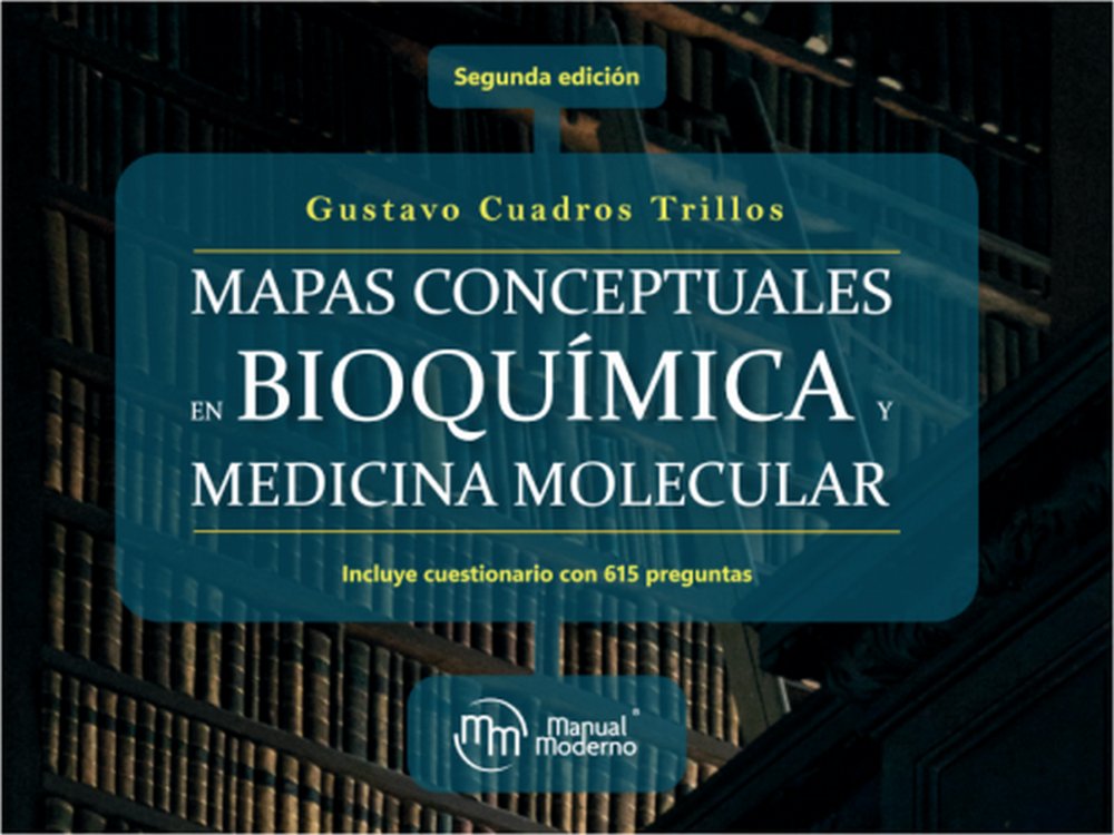 Mapas conceptuales en bioquímica y medicina molecular, de Cuadros Trillos, Gustavo | portada del libro