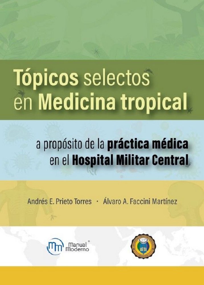 Tópicos selectos en Medicina tropical, de Faccini Martínez, Álvaro | portada del libro