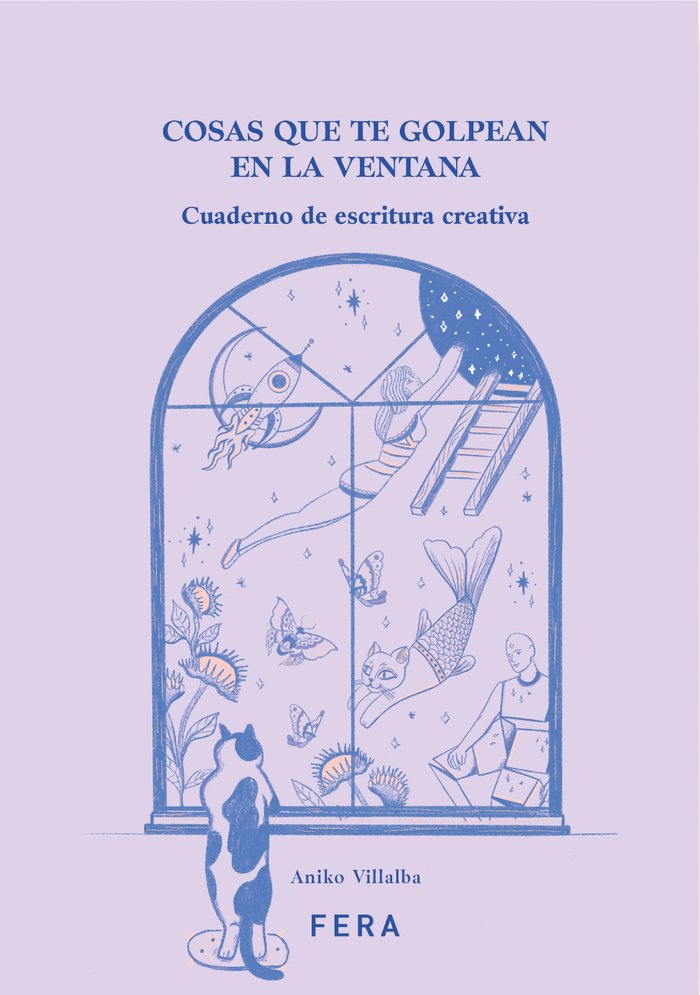COSAS QUE TE GOLPEAN EN LA VENTANA, de VILLALBA, ANIKO | portada del libro