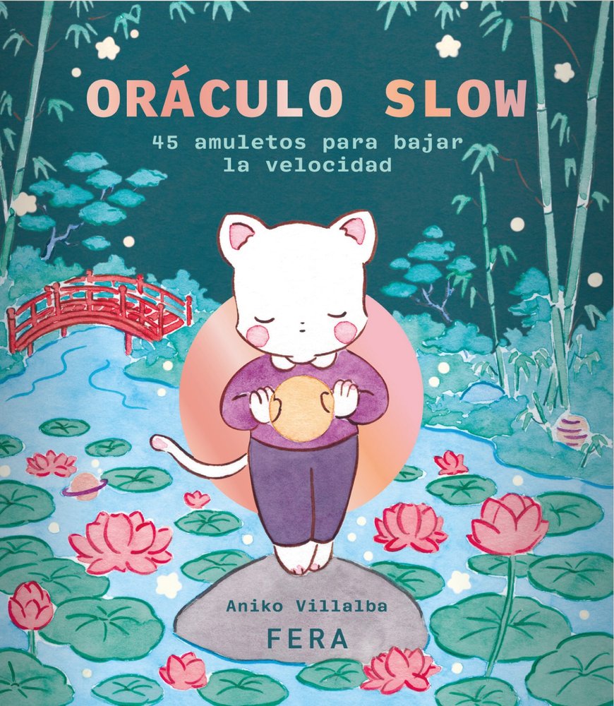 ORÁCULO SLOW, de VILLALBA, ANIKO | portada del libro