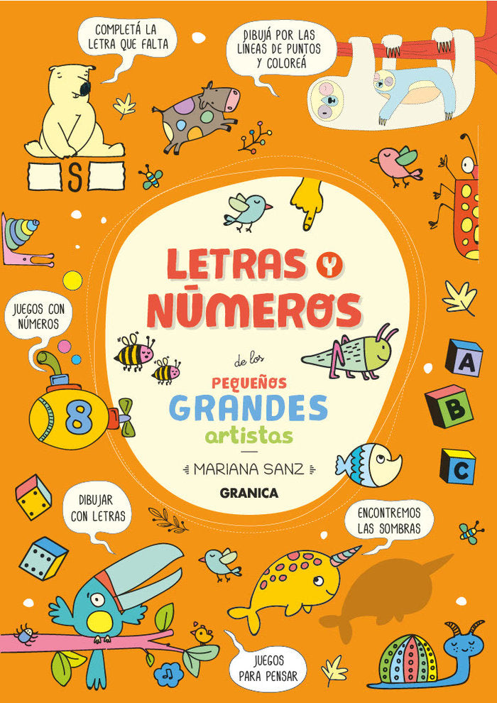 LETRAS Y NUMEROS DE LOS PEQUEÑOS GRANDES ARTISTAS, de SANZ, MARIANA | portada del libro