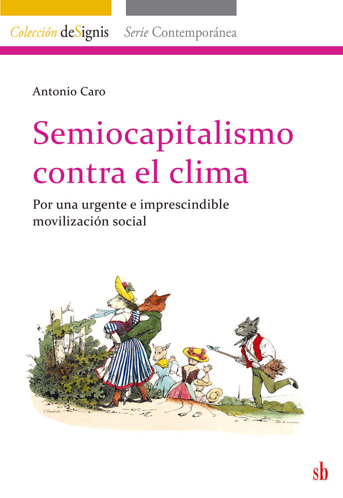 Semiocapitalismo contra el clima, de Caro Almela, Antonio | portada del libro