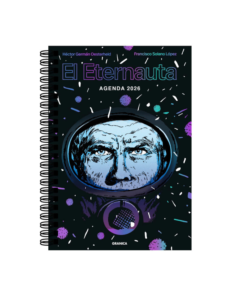 ETERNAUTA 2026, AGENDA ANILLADA HOLOGRAMA, de OESTERHELD, HECTOR | portada del libro