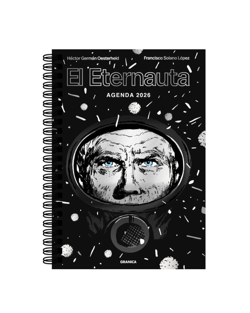 ETERNAUTA 2026, AGENDA ANILLADA PLATA, de OESTERHELD, HECTOR | portada del libro