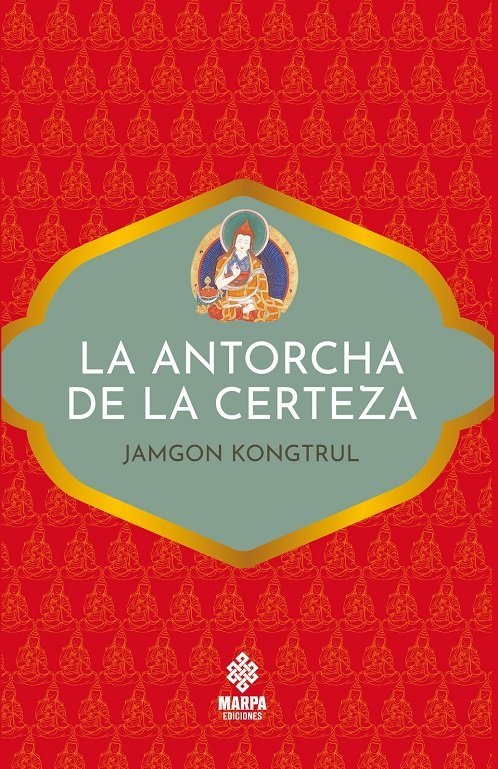 La antorcha de la certeza, de Jamgon Kongtrul | portada del libro