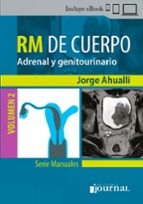 Manual de rm de cuerpo vol 2 adrenal y genitourinario, de JORGE AHUALLI | portada del libro