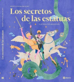 LOS SECRETOS DE LAS ESTATUAS, de MILENA, ALDAY | portada del libro