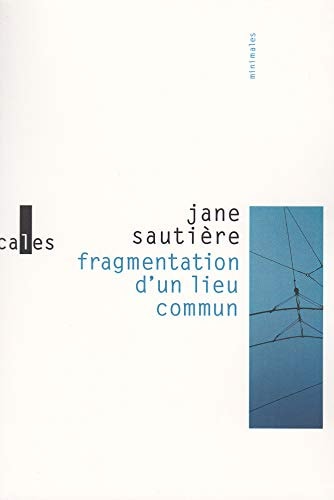 FRAGMENTATION D UN LIEU CO, de Jane Sautière | portada del libro