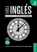 HABLA INGLES LIBRO 6, de Varios autores | portada del libro