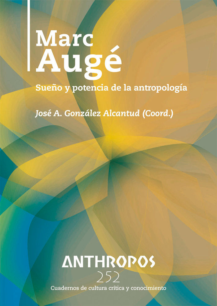 MARC AUGE, de GONZALEZ ALCANTUD, JOSé ANTONIO, COORD. | portada del libro