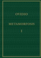 METAMORFOSIS (VOL. I): LIBROS I-V (5ª ED. BILINGÜE), de Ovidio | portada del libro