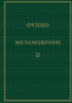 METAMORFOSIS (VOL. II): LIBROS VI-X (5ª ED. BILINGÜE), de Ovidio | portada del libro