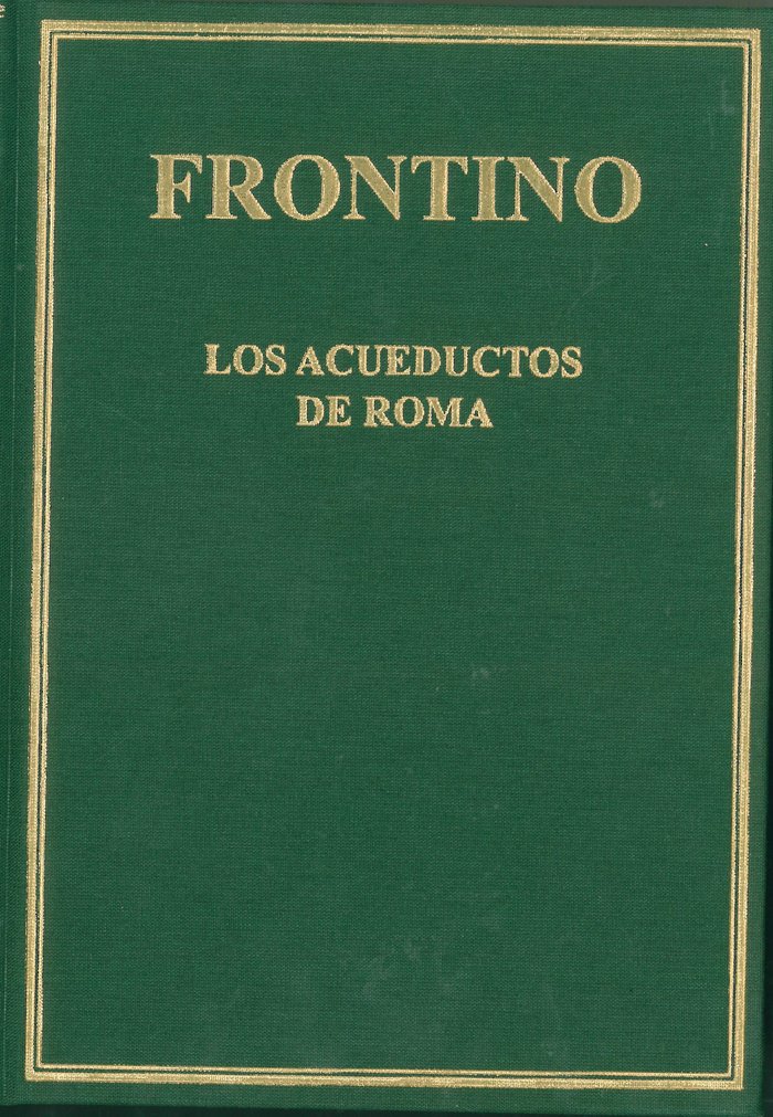 DE AQUAEDUCTU URBIS ROMAE, de Frontino | portada del libro