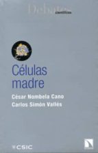 CELULAS MADRES, de CARLOS SIMON VALLES | portada del libro