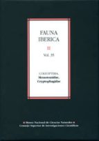 Fauna ibérica. Vol. 35, Coleoptera : Monotomidae, Cryptophagidae, de JOSE CARLOS OTERO GONZALEZ | portada del libro