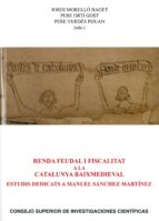 RENDA FEUDAL I FISCALITAT A LA CATALUNYA BAIXMEDIEVAL, de Varios autores | portada del libro