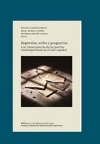 Represión, exilio y posguerras : las consecuencias de las guerras contemporáneas en el arte español, de Varios autores | port