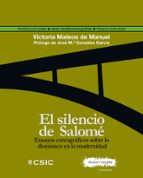 EL SILENCIO DE SALOME : ENSAYOS COREOGRÁFICOS SOBRE LOS DIONISÍAC O EN LA MODERNIDAD, de VICTORIA MATEOS DE MANUEL | portada 