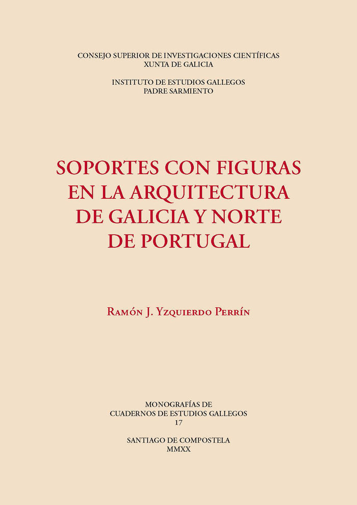 SOPORTES CON FIGURAS EN LA ARQUITECTURA DE GALICIA Y NORTE DE POR TUGAL, de Yzquierdo Perrín | portada del libro