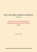 DICCIONARIO GRIEGO-ESPAÑOL. ANEJO VIII, de GRETA KADAS | portada del libro