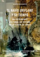 EL NAVIO ORIFLAME Y SU TIEMPO, de Vicente Ruiz García | portada del libro