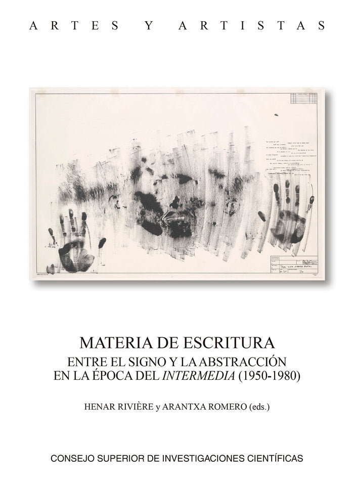 MATERIA DE ESCRITURA: ENTRE EL SIGNO Y LA ABSTRACCION EN LA EPOCA DEL INTERMEDIA (1950-1980) | portada del libro
