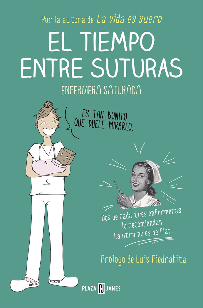 El tiempo entre suturas, de Enfermera Saturada, | portada del libro