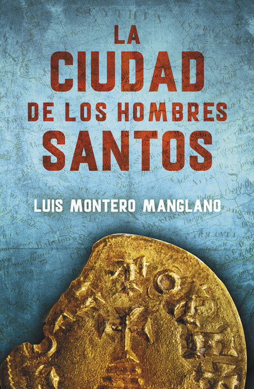 La Ciudad de los Hombres Santos (Los buscadores 3), de Montero Manglano, Luis | portada del libro