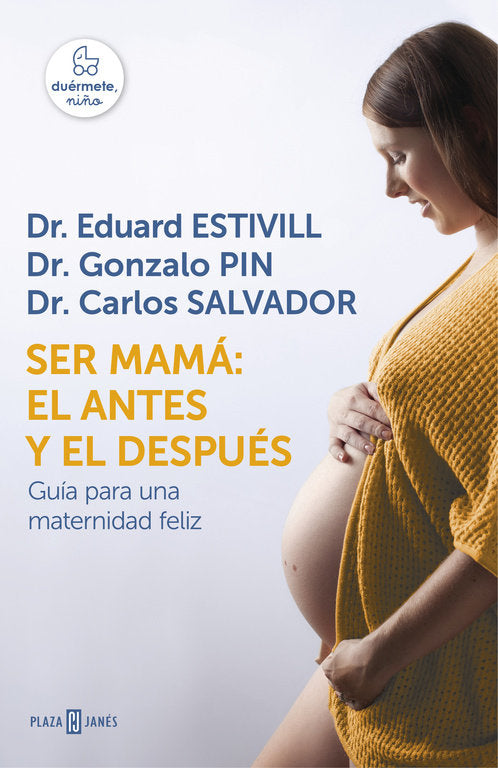 Ser mamá: el antes y el después, de Estivill, Dr. Eduard | portada del libro