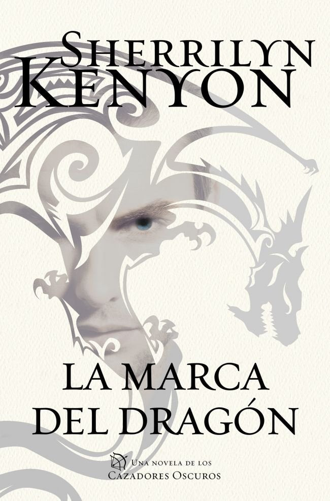 La marca del dragón (Cazadores Oscuros 26), de Kenyon, Sherrilyn | portada del libro