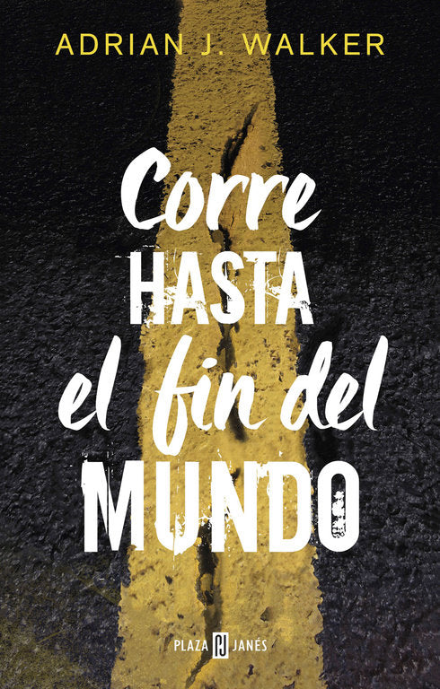 Corre hasta el fin del mundo, de Walker, Adrian J. | portada del libro