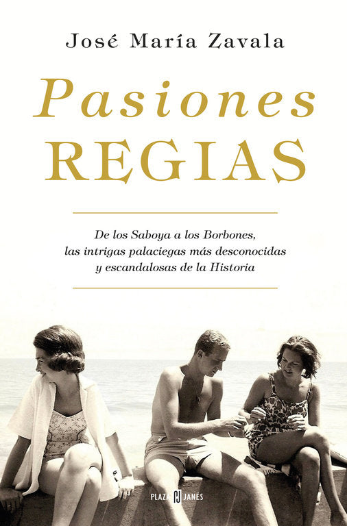 Pasiones regias, de Zavala, José María | portada del libro