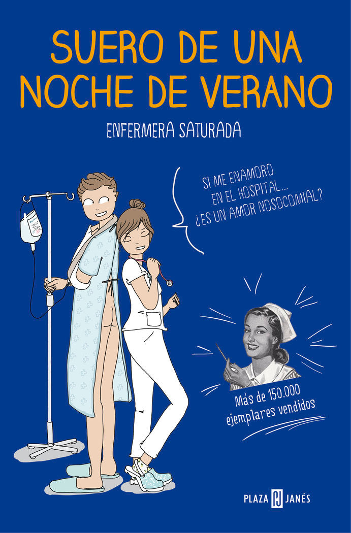 Suero de una noche de verano, de Enfermera Saturada, | portada del libro