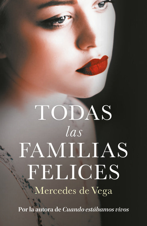 TODAS LAS FAMILIAS FELICES, de MERCEDES DE VEGA | portada del libro