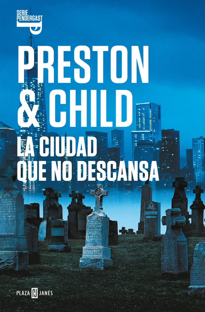 La ciudad que no descansa (Inspector Pendergast 17), de Preston | portada del libro