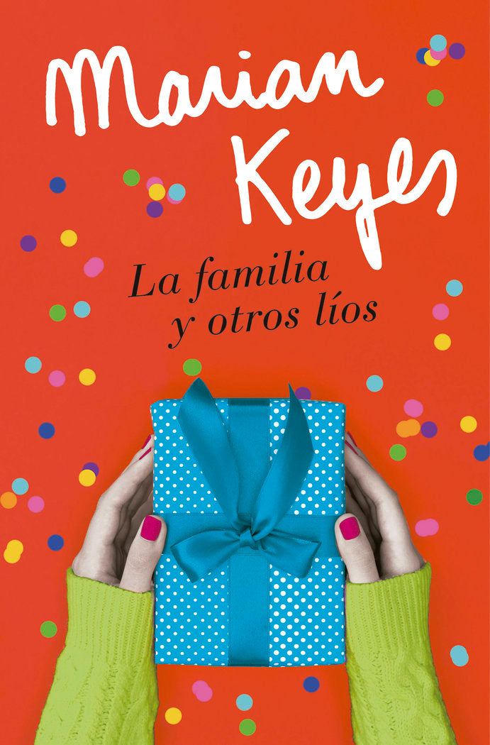 La familia y otros líos, de Keyes, Marian | portada del libro